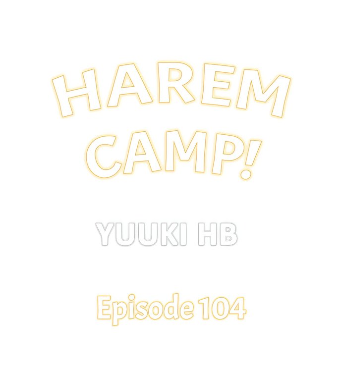 Harem Camp! - Chapter 104 Page 1