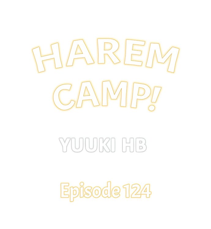 Harem Camp! - Chapter 124 Page 1