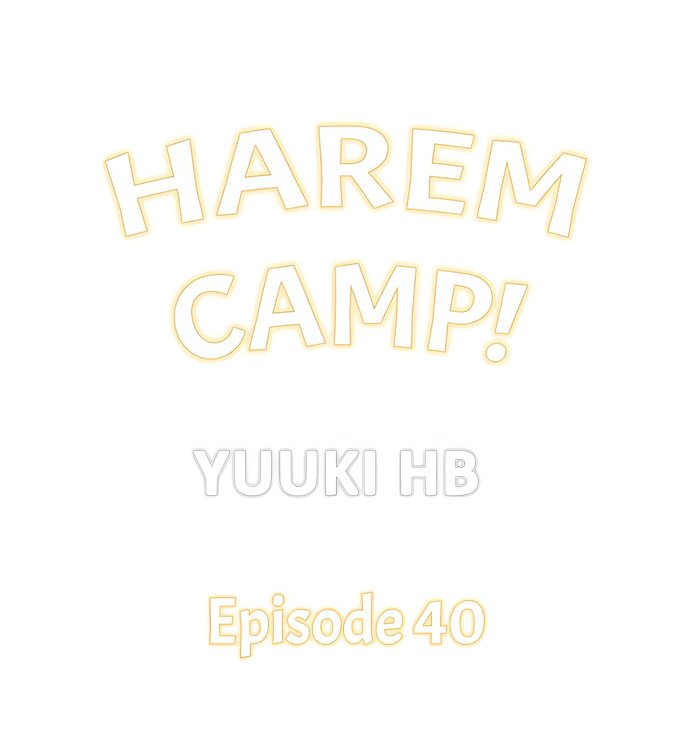 Harem Camp! - Chapter 40 Page 1