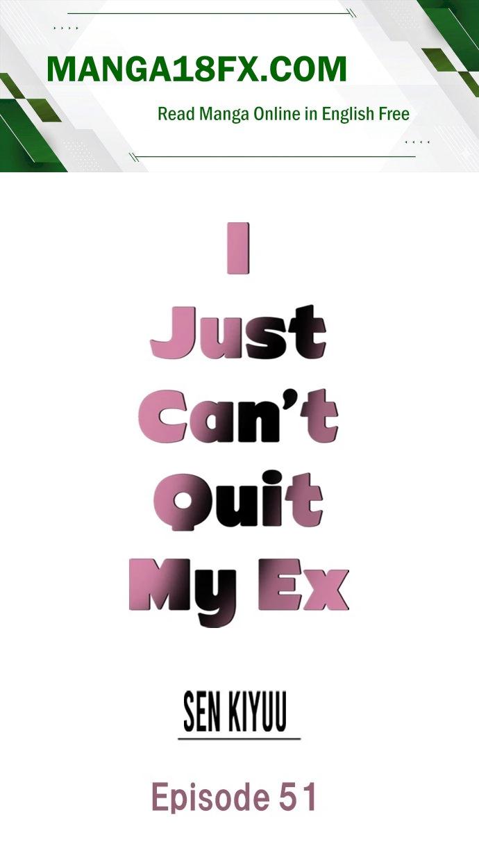 I Just Can’t Quit My Ex - Chapter 51 Page 1