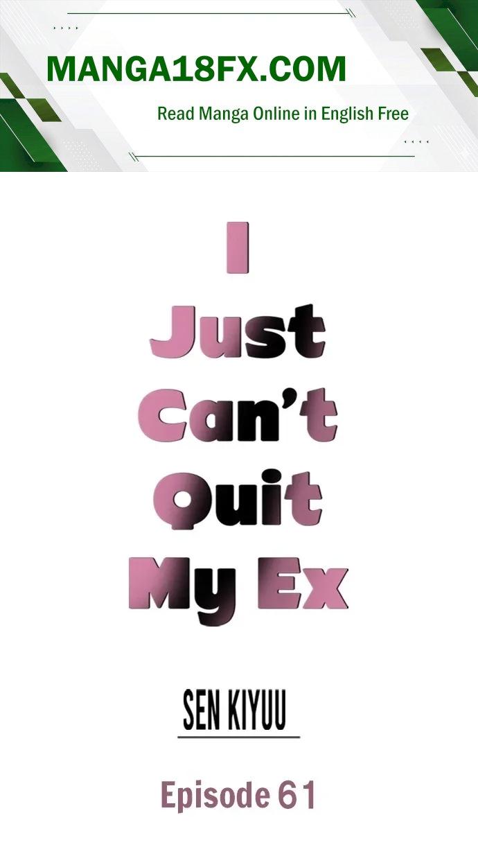 I Just Can’t Quit My Ex - Chapter 61 Page 1