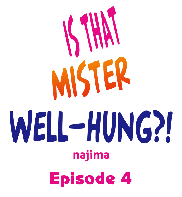 Is That Mister Well-Hung! - Chapter 4 Page 1