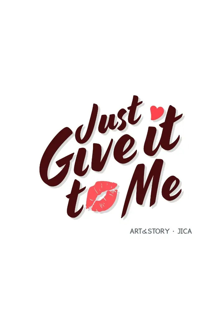 Just Give it to Me - Chapter 192 Page 1